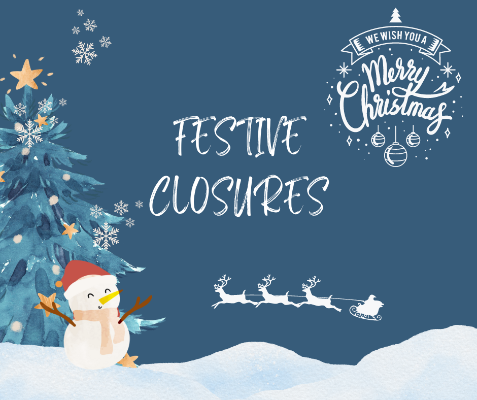 Festive Closures